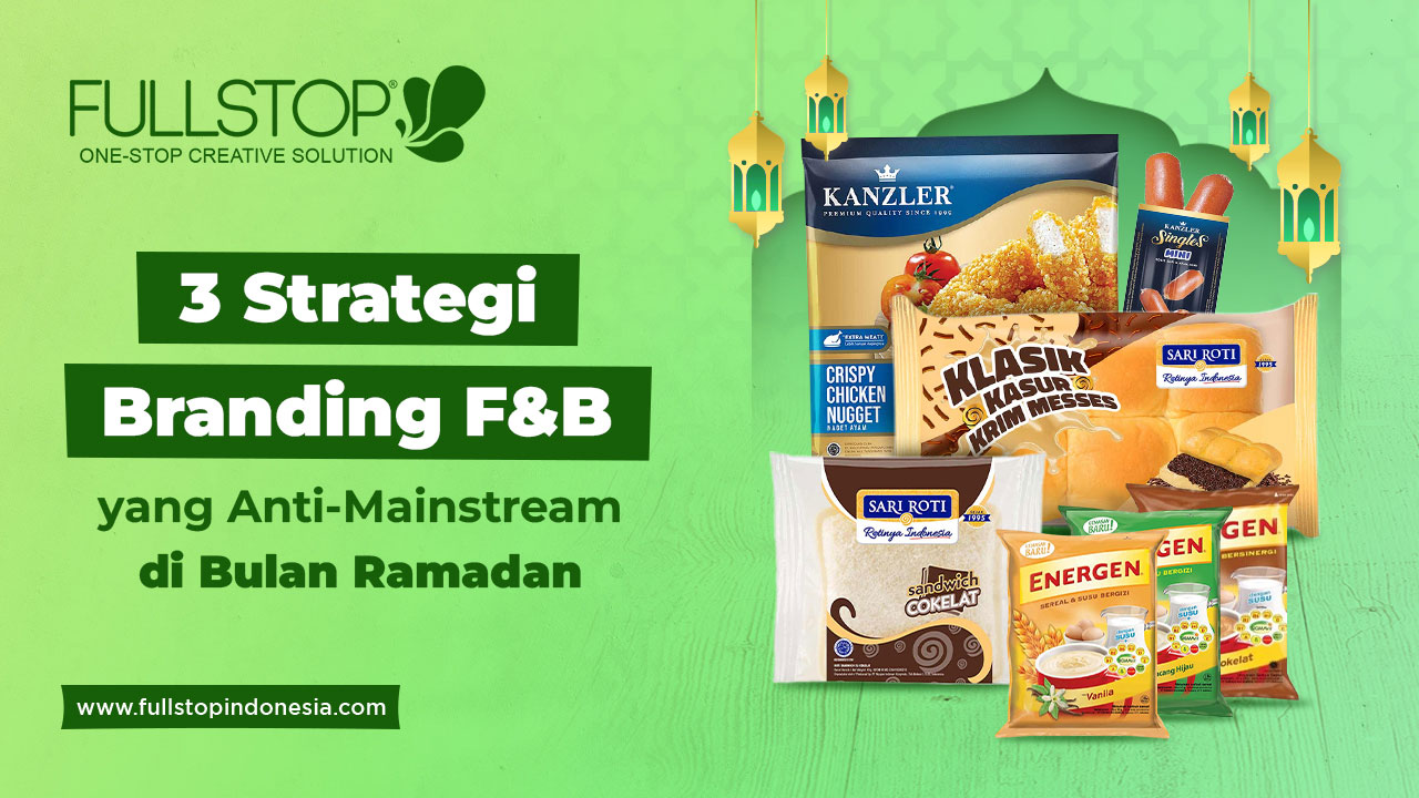 3 Strategi Branding F&B yang Anti-Mainstream di Bulan Ramadan